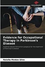 Evidence for Occupational Therapy in Parkinson's Disease: Evidence-based intervention proposal for the treatment of Parkinson's disease