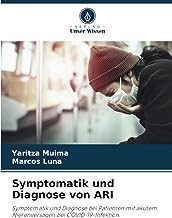 Symptomatik und Diagnose von ARI: Symptomatik und Diagnose bei Patienten mit akutem Nierenversagen bei COVID-19-Infektion.