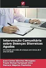 Intervenção Comunitária sobre Doenças Diarreicas Agudas: Um estudo com mães de crianças com menos de 5 anos de idade