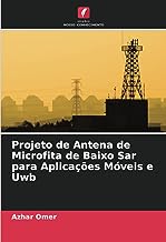 Projeto de Antena de Microfita de Baixo Sar para Aplicações Móveis e Uwb