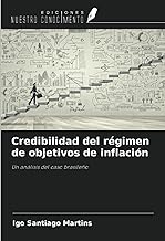 Credibilidad del régimen de objetivos de inflación: Un análisis del caso brasileño