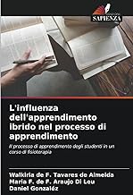 L'influenza dell'apprendimento ibrido nel processo di apprendimento: Il processo di apprendimento degli studenti in un corso di fisioterapia