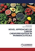 NOVEL APPROACHES OF CANCER CHEMOPREVENTION IN PHARMACEUTICALS