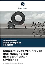 Ermächtigung von Frauen und Nutzung der demografischen Dividende: in Afrika südlich der Sahara
