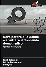 Dare potere alle donne e sfruttare il dividendo demografico: nell'Africa subsahariana