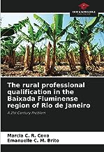 The rural professional qualification in the Baixada Fluminense region of Rio de Janeiro: A 21st Century Problem