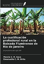 La cualificación profesional rural en la Baixada Fluminense de Río de Janeiro: Un problema del siglo XXI
