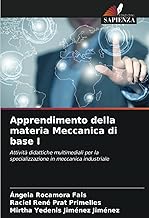 Apprendimento della materia Meccanica di base I: Attività didattiche multimediali per la specializzazione in meccanica industriale