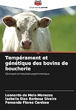 Tempérament et génétique des bovins de boucherie: Concepts et résultats expérimentaux