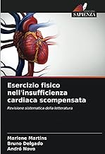 Esercizio fisico nell'insufficienza cardiaca scompensata: Revisione sistematica della letteratura