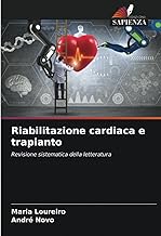 Riabilitazione cardiaca e trapianto: Revisione sistematica della letteratura