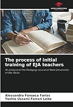 The process of initial training of EJA teachers: An analysis of the Pedagogy course of State Universities of São Paulo