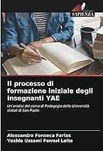 Il processo di formazione iniziale degli insegnanti YAE: Un'analisi del corso di Pedagogia delle Università statali di San Paolo