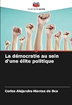 La démocratie au sein d'une élite politique