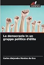La democrazia in un gruppo politico d'élite