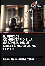 IL GIUDICE COMUNITARIO E LA GARANZIA DELLE LIBERTĂ NELLA ZONA CEMAC
