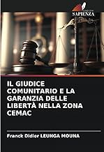 IL GIUDICE COMUNITARIO E LA GARANZIA DELLE LIBERTÀ NELLA ZONA CEMAC