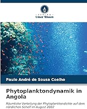 Phytoplanktondynamik in Angola: Räumliche Verteilung der Phytoplanktondichte auf dem nördlichen Schelf im August 2002