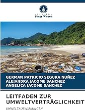 LEITFADEN ZUR UMWELTVERTRÄGLICHKEIT: UMWELTAUSWIRKUNGEN