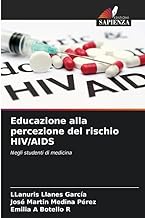 Educazione alla percezione del rischio HIV/AIDS: Negli studenti di medicina