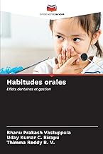 Habitudes orales: Effets dentaires et gestion