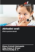 Abitudini orali: Effetti e gestione dentale