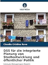 DSS für die integrierte Planung von Stadtentwicklung und öffentlicher Politik: Fallstudie Metropolregion Medellín