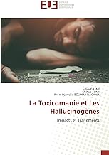 La Toxicomanie et Les Hallucinogènes: Impacts et Traitements
