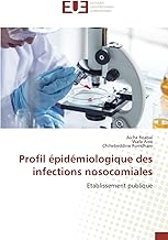 Profil épidémiologique des infections nosocomiales: Etablissement publique
