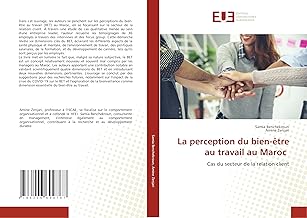 La perception du bien-être au travail au Maroc: Cas du secteur de la relation client