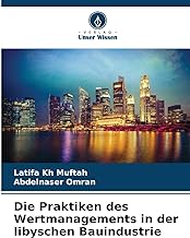 Die Praktiken des Wertmanagements in der libyschen Bauindustrie