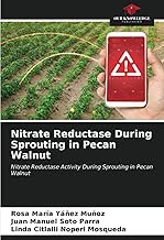 Nitrate Reductase During Sprouting in Pecan Walnut: Nitrate Reductase Activity During Sprouting in Pecan Walnut