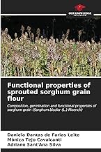 Functional properties of sprouted sorghum grain flour: Composition, germination and functional properties of sorghum grain (Sorghum bicolor (L.) Moench)