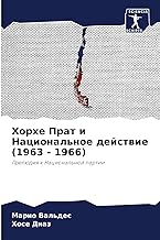Horhe Prat i Nacional'noe dejstwie (1963 - 1966): Prelüdiq k Nacional'noj partii