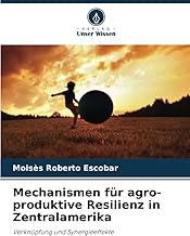 Mechanismen für agro-produktive Resilienz in Zentralamerika: Verknüpfung und Synergieeffekte