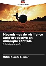 Mécanismes de résilience agro-productive en Amérique centrale: Articulation et synergies