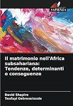 Il matrimonio nell'Africa subsahariana: Tendenze, determinanti e conseguenze