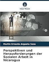 Perspektiven und Herausforderungen der Sozialen Arbeit in Nicaragua