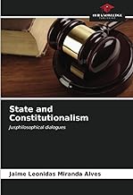 State and Constitutionalism: Jusphilosophical dialogues