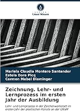 Zeichnung. Lehr- und Lernprozess im ersten Jahr der Ausbildung: Lehr- und Lernprozess in der Zeichenwerkstatt im ersten Jahr der plastischen Künste an der UNaM