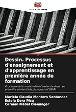 Dessin. Processus d'enseignement et d'apprentissage en première année de formation: Processus de formation dans l'atelier de dessin en première année d'arts plastiques à l'UNaM