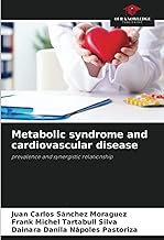 Metabolic syndrome and cardiovascular disease: prevalence and synergistic relationship