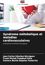 Syndrome métabolique et maladies cardiovasculaires: prévalence et relation synergique