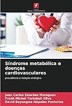 Síndrome metabólica e doenças cardiovasculares: prevalência e relação sinérgica