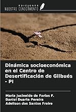 Dinámica socioeconómica en el Centro de Desertificación de Gilbués - PI
