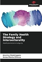 The Family Health Strategy and Intersectorality: Health promotion in a big city