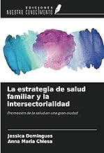 La estrategia de salud familiar y la intersectorialidad: Promoción de la salud en una gran ciudad