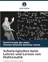 Schwierigkeiten beim Lehren und Lernen von Mathematik: In öffentlichen Gymnasien