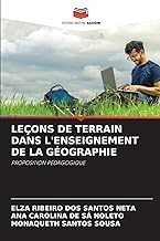 LEÇONS DE TERRAIN DANS L'ENSEIGNEMENT DE LA GÉOGRAPHIE: PROPOSITION PÉDAGOGIQUE