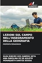 LEZIONI SUL CAMPO NELL'INSEGNAMENTO DELLA GEOGRAFIA: PROPOSTA PEDAGOGICA